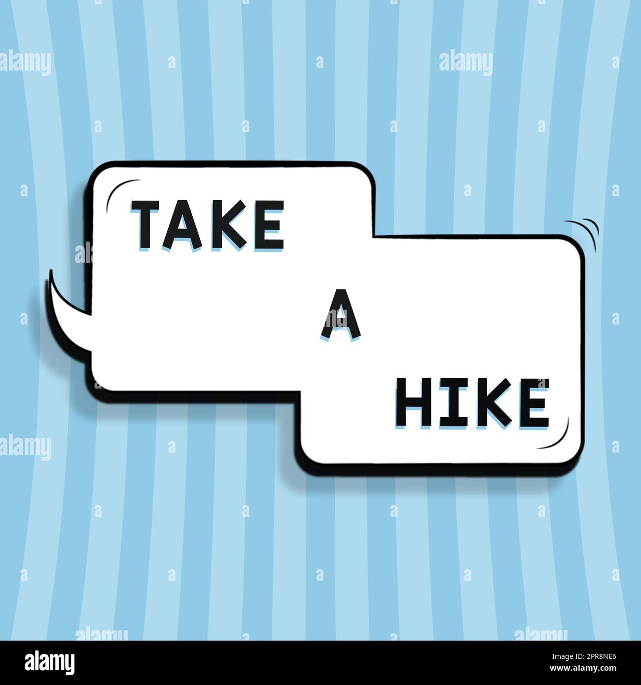 Conceptual display Take A Hike. Business showcase Go on an adventure activity backpacking living in nature Communication Box Design Representing Online Messaging And Chatting. Stock Photo
