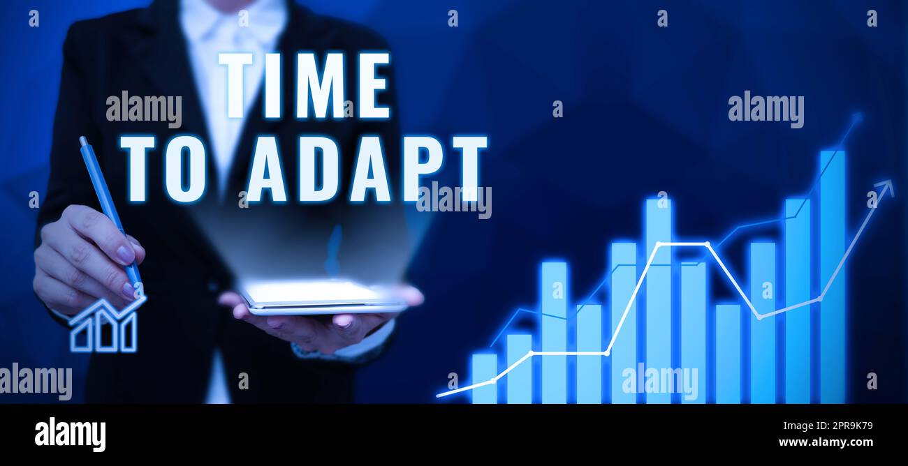 Text sign showing Time To Adapt. Internet Concept Moment to adjust oneself to changes Embrace innovation Lady in suit holding pen symbolizing successful teamwork accomplishments. Stock Photo