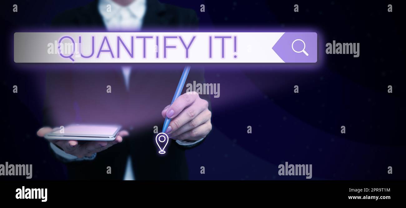 Stock Photo Quantify Text showing inspiration Quantify It. Business concept Measure the size ...