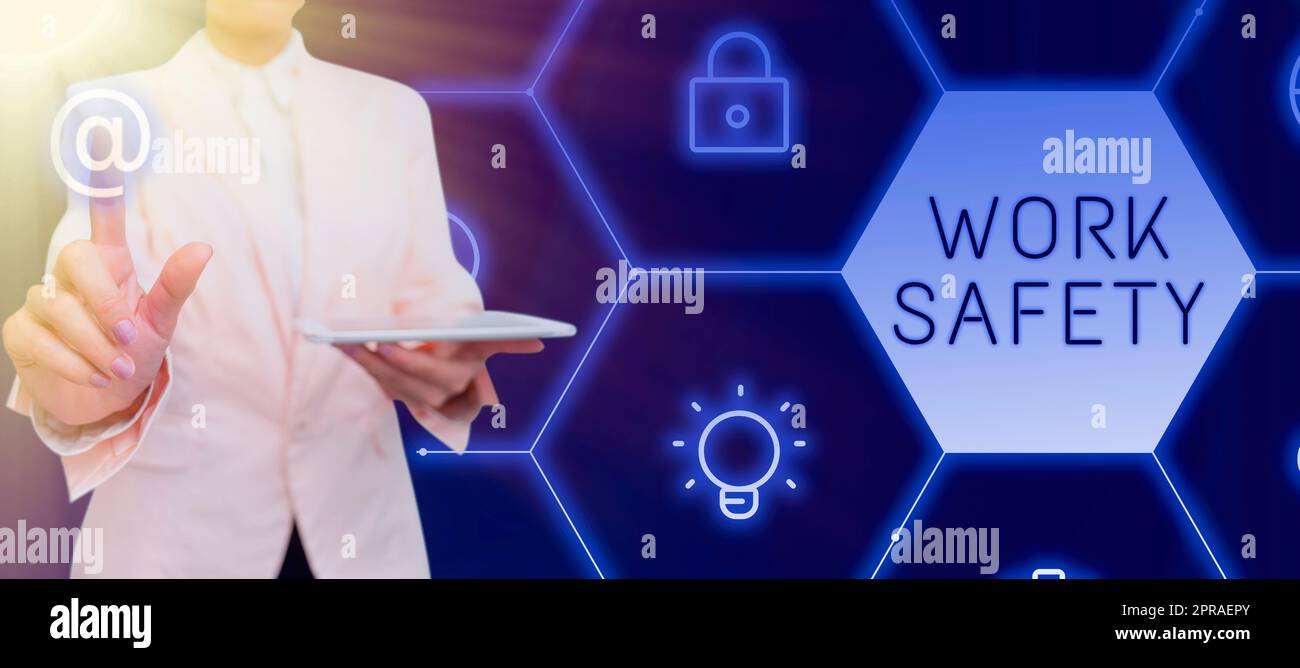 Sign displaying Work Safety. Business approach Policies and control in