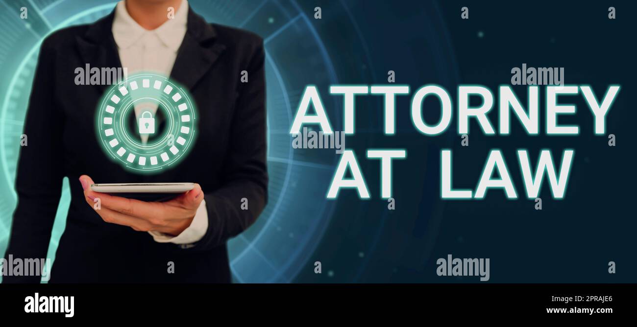 Sign displaying Attorney At Law. Conceptual photo legal practitioner