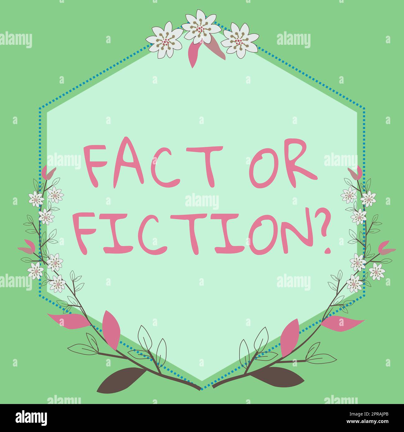 Text sign showing Fact Or Fiction. Business idea Is it true or is false doubt if something is real authentic Frame With Leaves And Flowers Around And Important Announcements Inside. Stock Photo