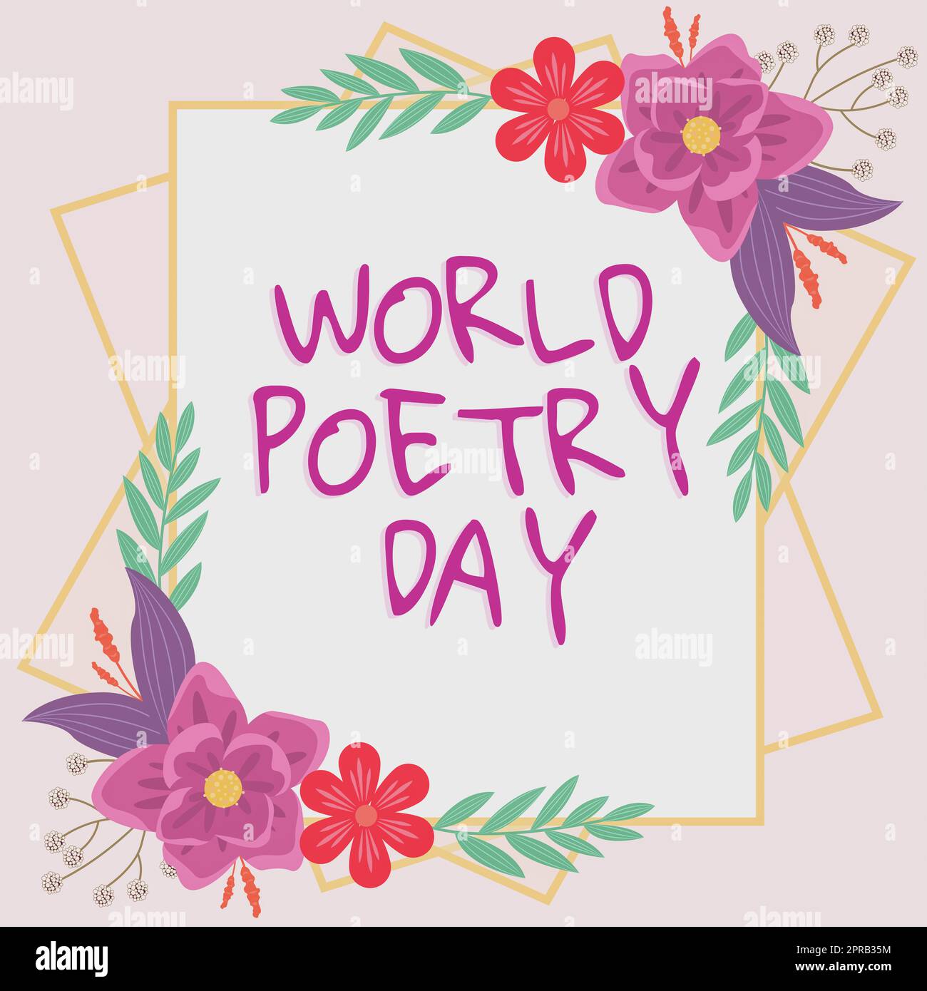 Handwriting text World Poetry Day. Business showcase Worldwide literature celebration reading books time Frame With Leaves And Flowers Around And Important Announcements Inside. Stock Photo