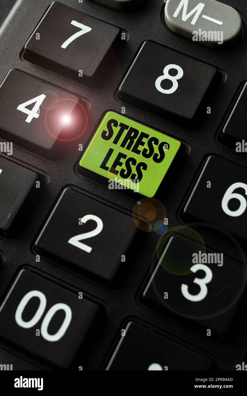 Conceptual caption Stress Less. Business concept Stay away from problems Go out Unwind Meditate Indulge Oneself -49207 Stock Photo