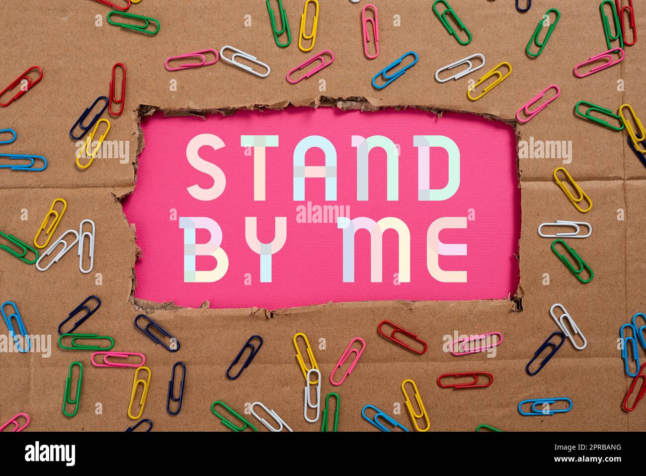 Inspiration showing sign Stand By Me, Word Written on Be always around myself there count on