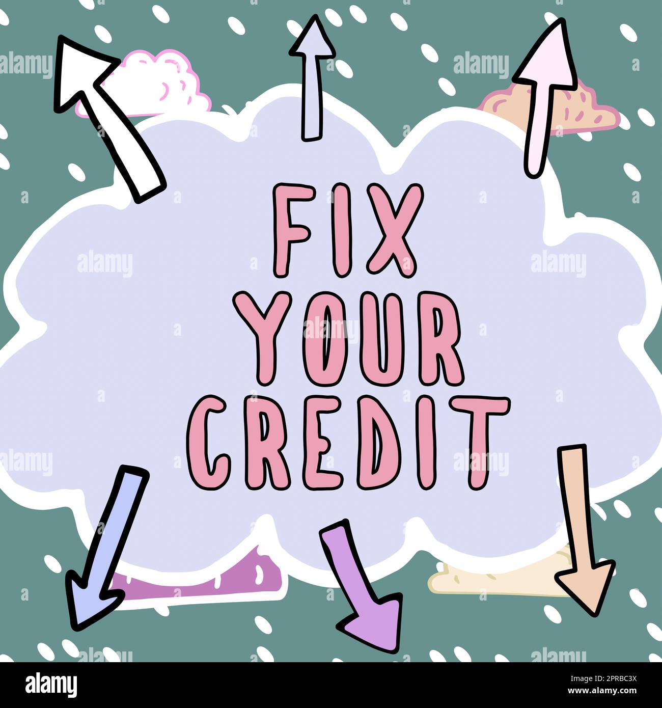 Writing displaying text Fix Your Credit. Internet Concept Keep balances low on credit cards and other credit Important Messages Written In Shape Of Cloud With Arrows Around. Stock Photo