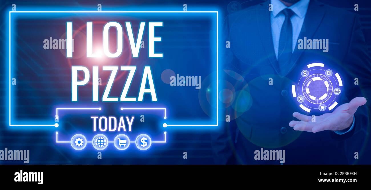 Text sign showing I Love Pizza. Concept meaning To like a lot Italian