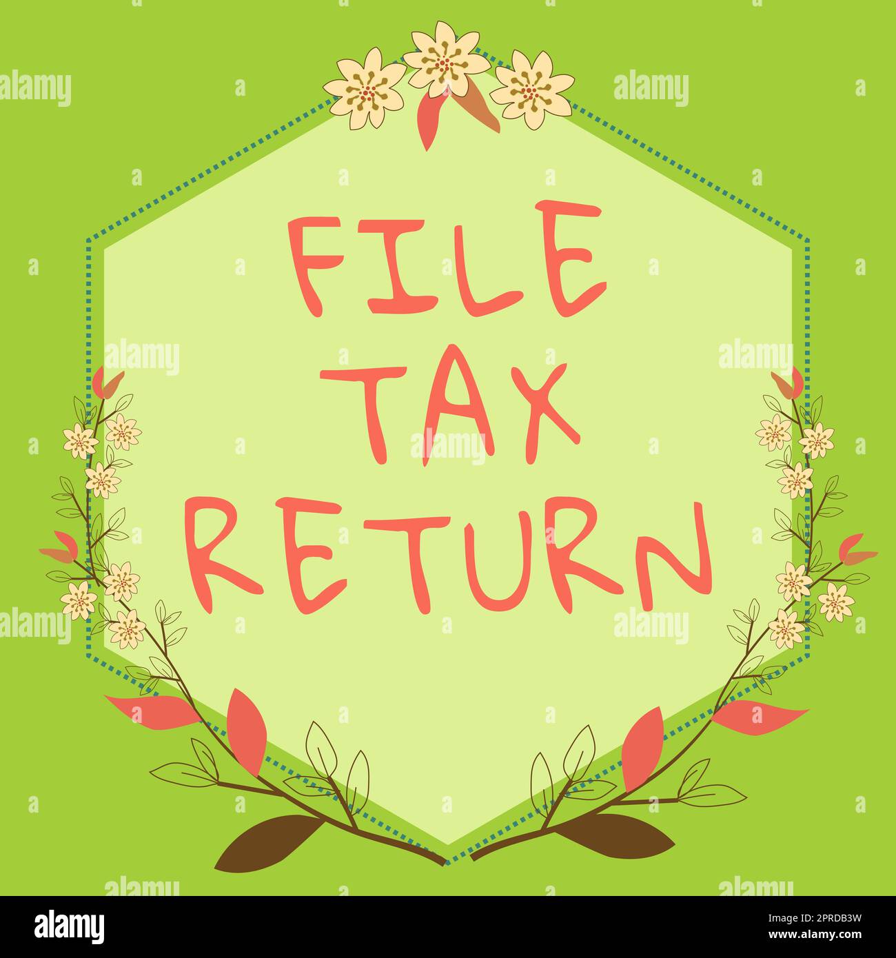 Text showing inspiration File Tax Return. Word for Paperwork to get financial money returning accountant job Frame With Leaves And Flowers Around And Important Announcements Inside. Stock Photo
