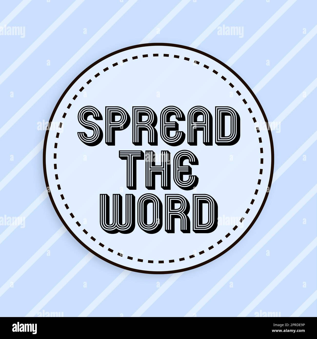 Sign displaying Spread The Word. Conceptual photo Communicate the news ...