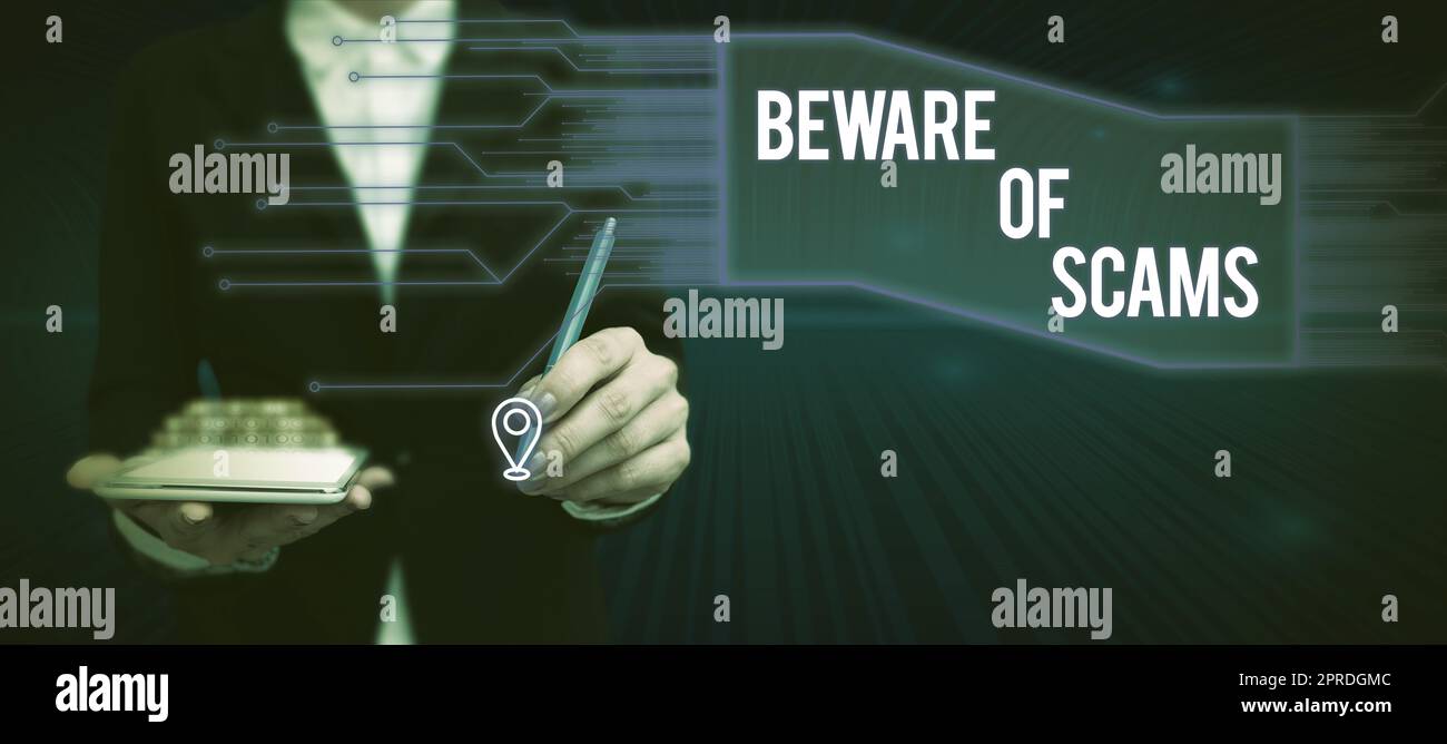 Text caption presenting Beware Of Scams. Conceptual photo Stay alert to ...