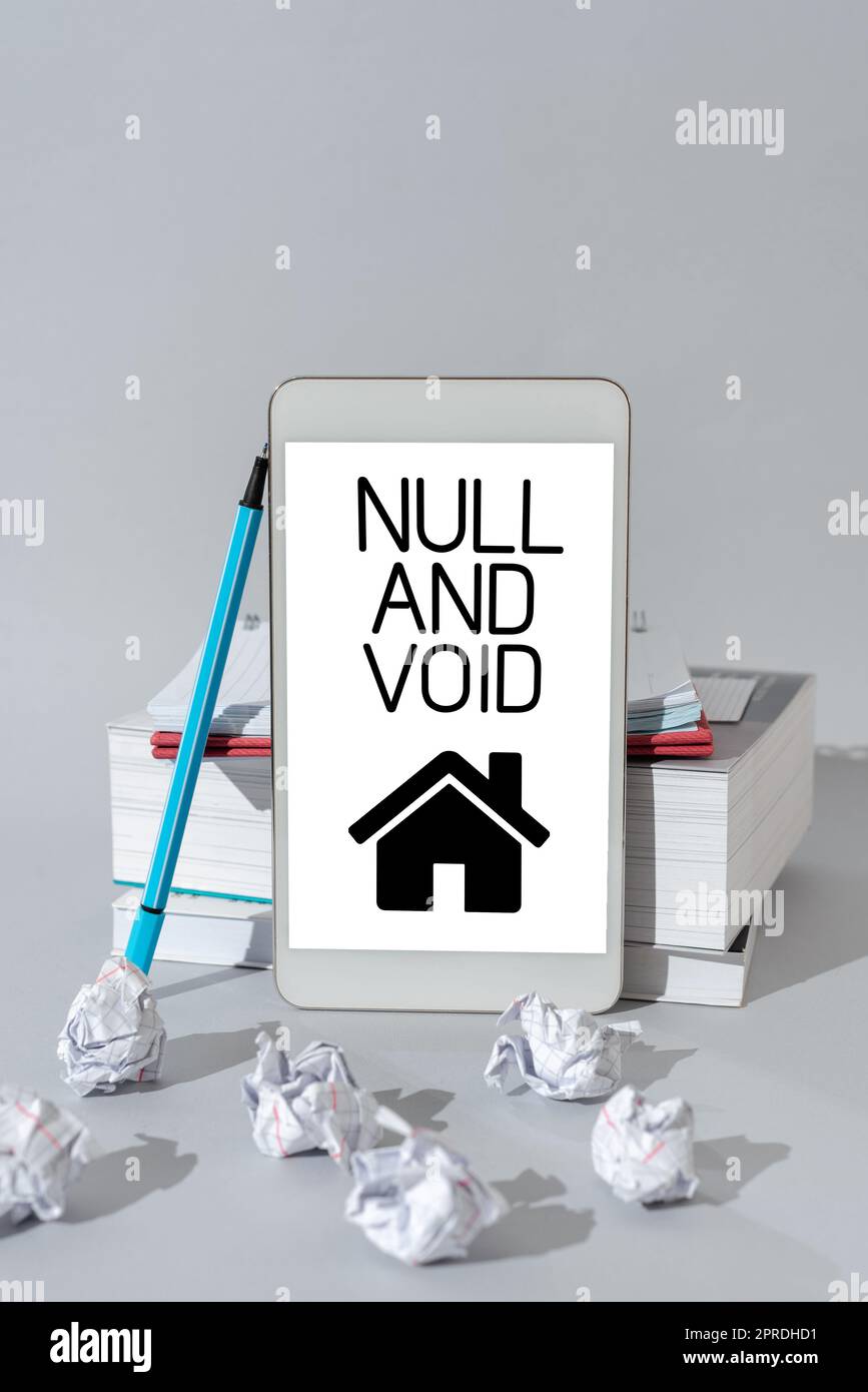 Sign displaying Null And Void. Conceptual photo Cancel a contract Having no legal force Invalid Ineffective Important Messages Presented On Mobile Phone Leaning On Books And Notebook. Stock Photo