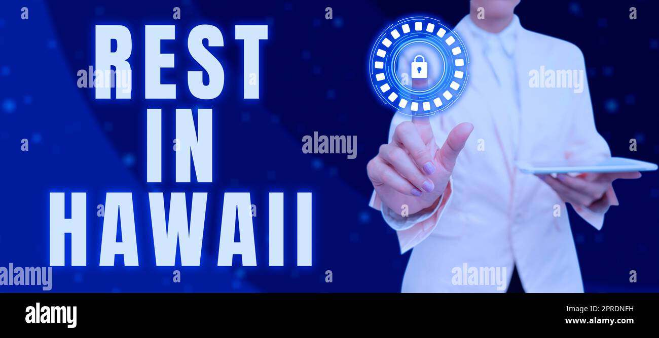 Text Sign Showing Rest In Hawaii Word Written On Have A Relaxing Time