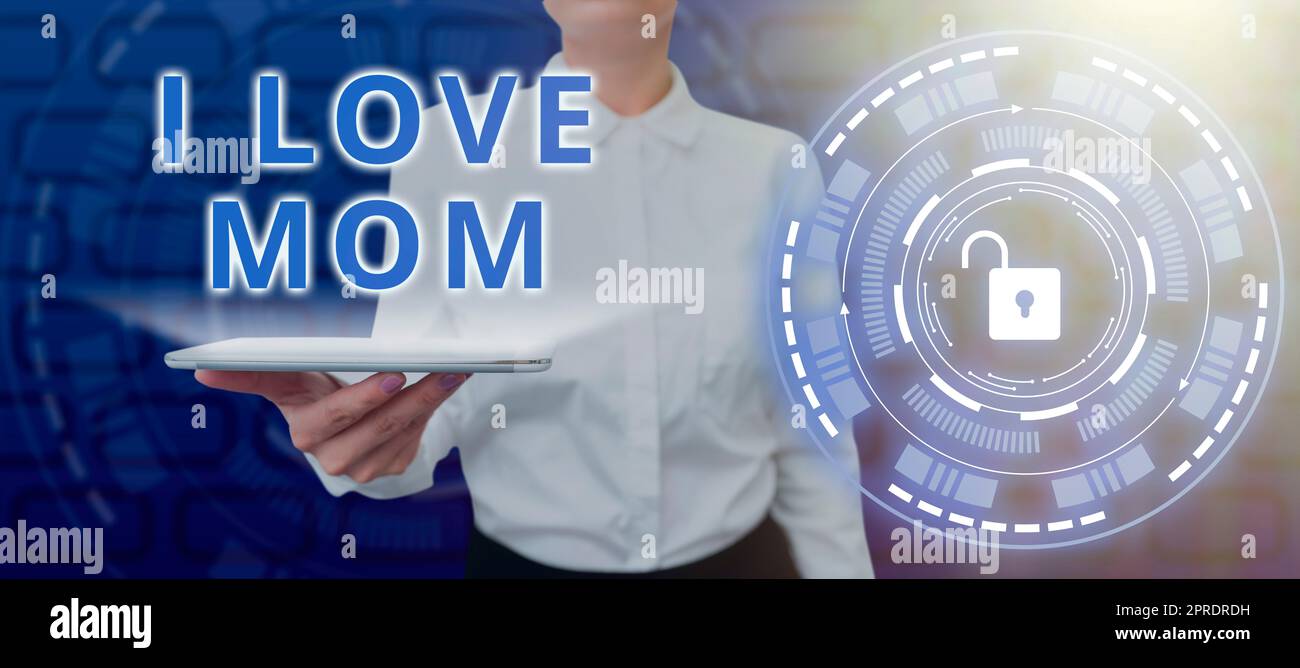 Conceptual caption I Love Mom. Conceptual photo Good feelings about my mother Affection loving happiness Woman With Tablet By Graphical Padlock And Circle Presenting Strategies. Stock Photo