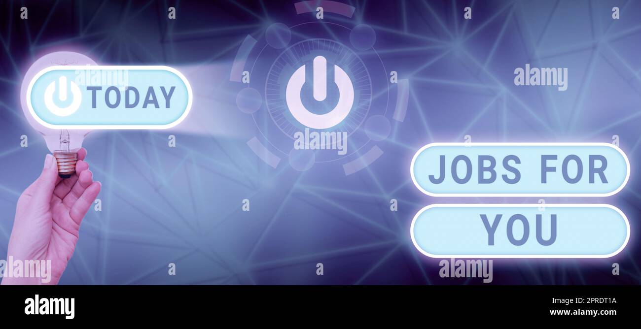Inspiration showing sign Jobs For You. Business approach List of