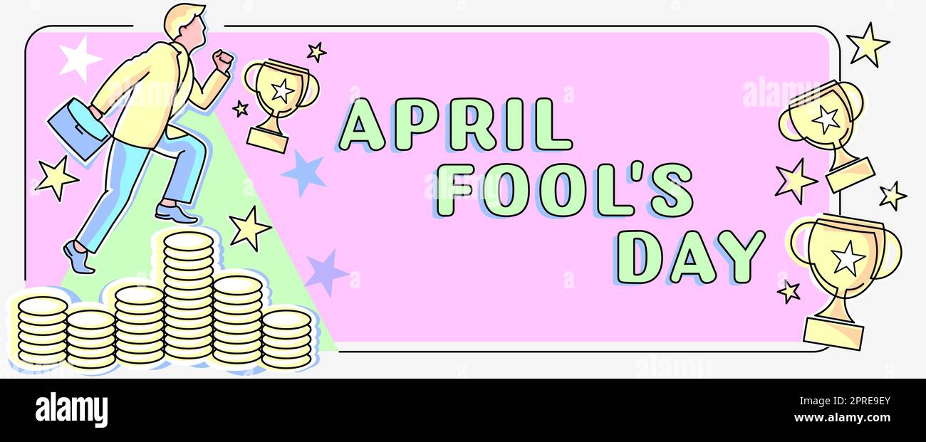 Conceptual caption April Fool S Is Day, Business showcase Practical jokes humor pranks