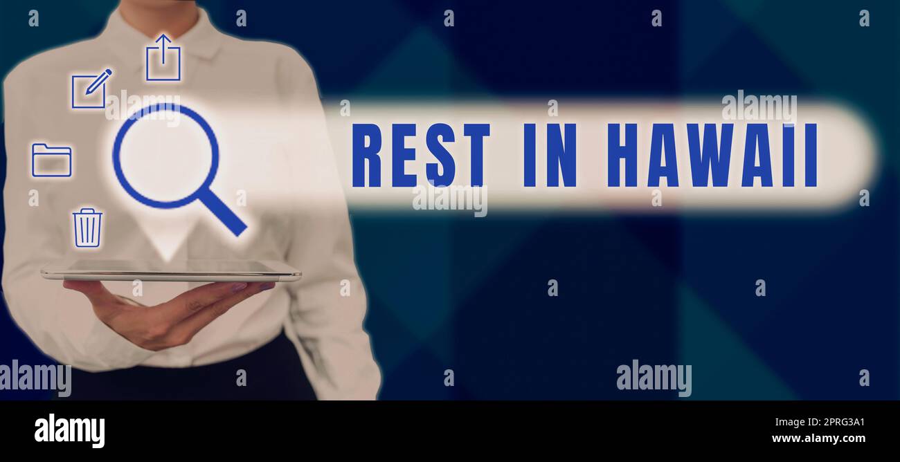 Text Sign Showing Rest In Hawaii Word Written On Have A Relaxing Time