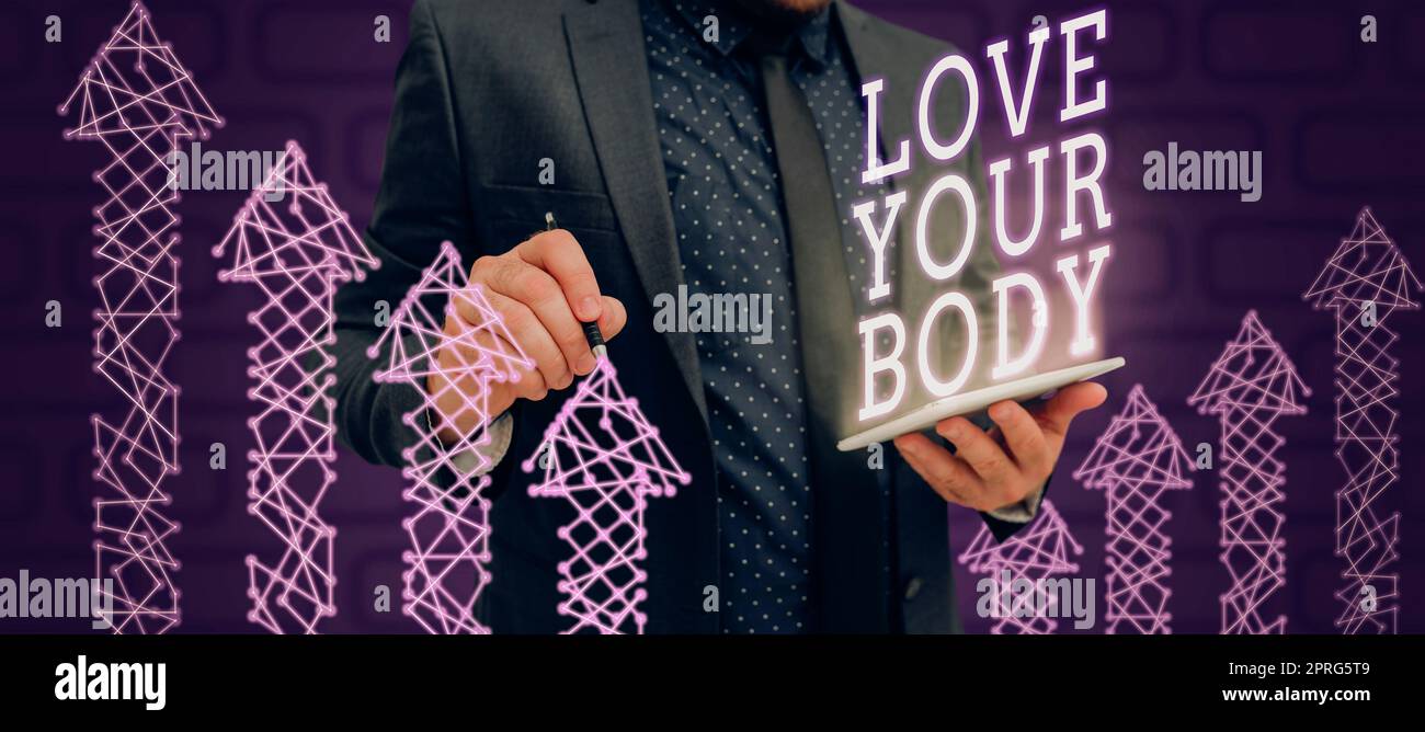 Conceptual display Love Your Body. Business concept Selfacceptance take ...