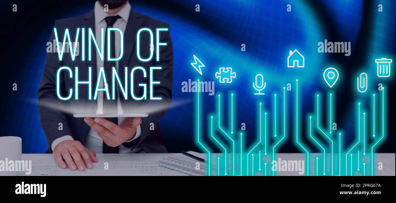 Handwriting text Wind Of Change. Concept meaning Changing time growing