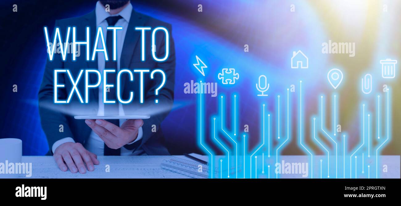 Project Expects Sign Sign displaying What To Expect. Word for Confusion about the belief of ...