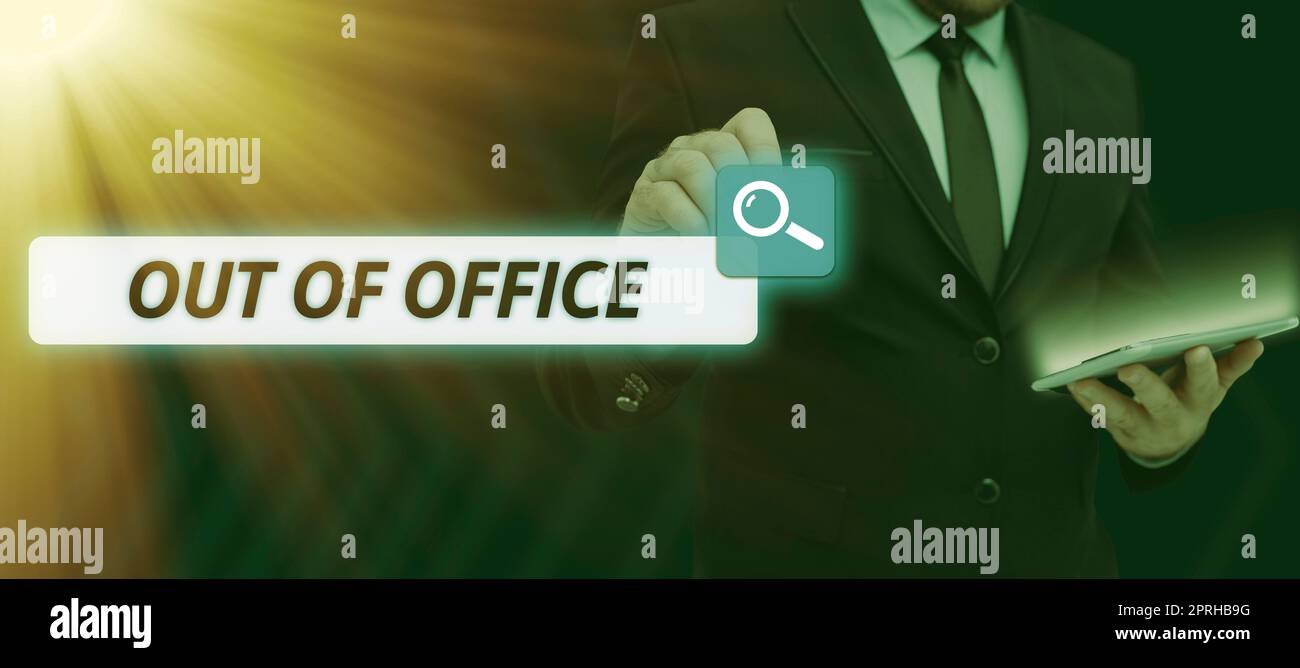 Text caption presenting Out Of Office, Word for Outside the job Nobody