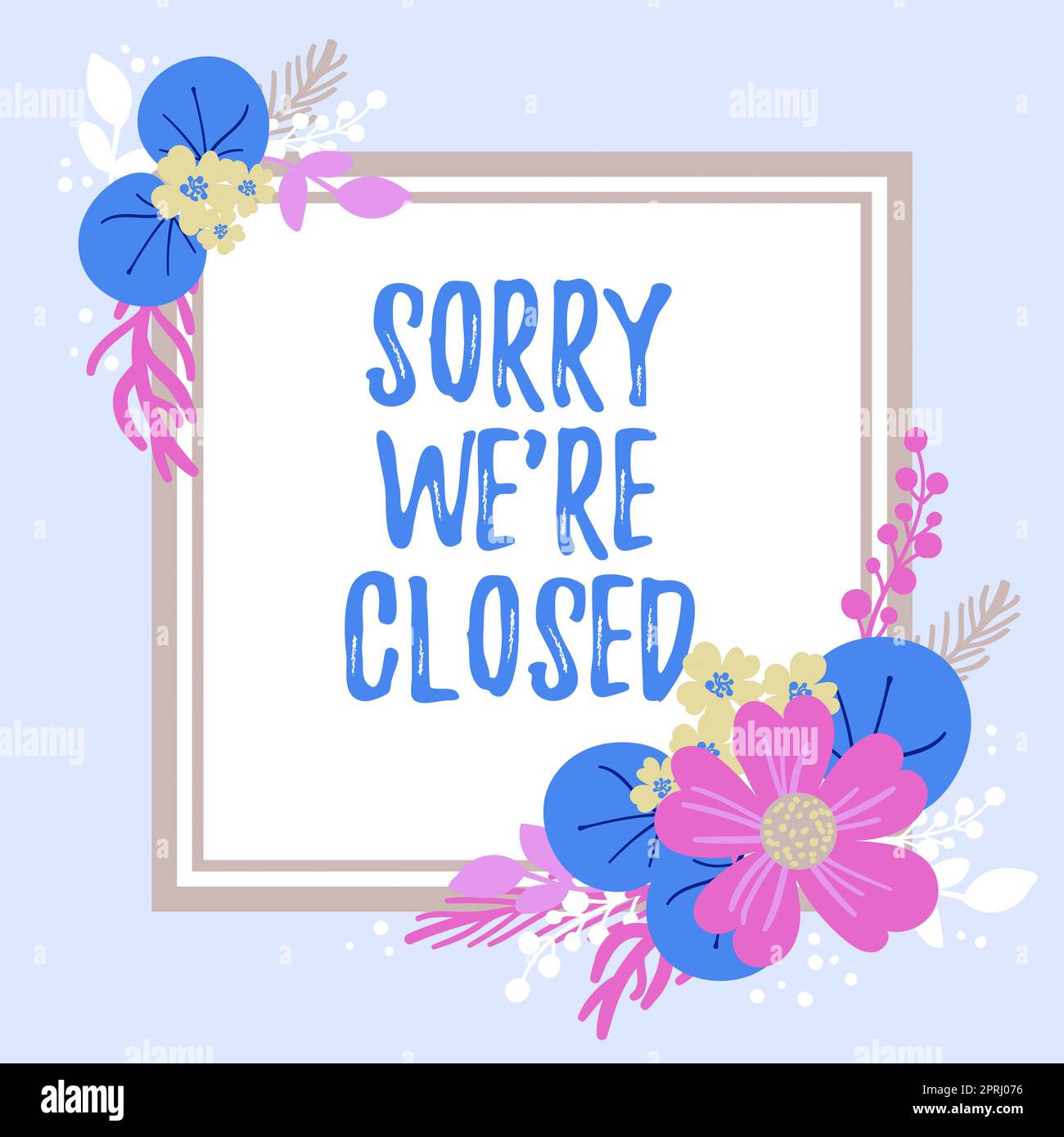 Text sign showing Sorry We re are ClosedExpression of Regret Disappointment Not Open Sign. Concept meaning Expression of Regret Disappointment Not Open Sign Stock Photo