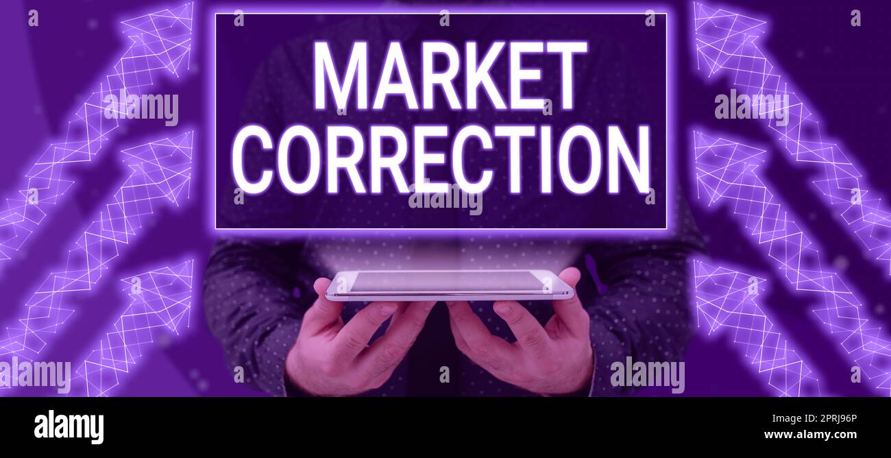 Sign displaying Market CorrectionWhen prices fall 10 percent from the 52 week high. Internet Concept When prices fall 10 percent from the 52 week high Stock Photo