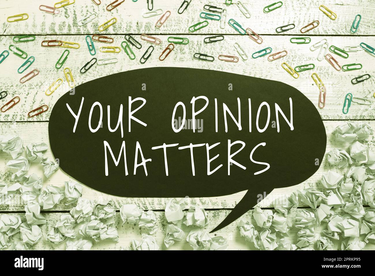 Conceptual display Your Opinion Matters, Word for to Have your say ...