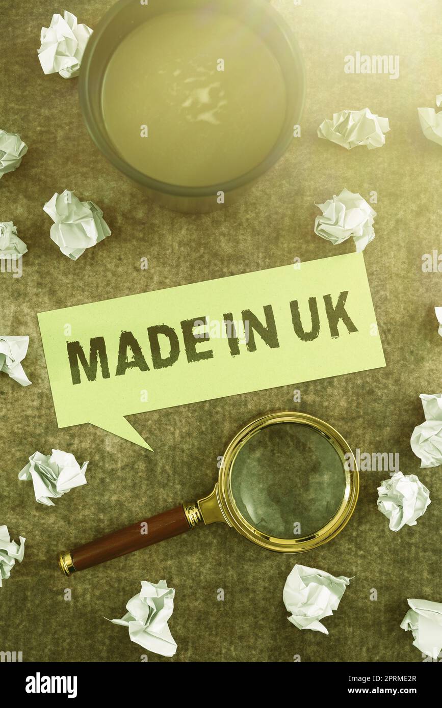 Sign displaying Made In Uk. Concept meaning Something manufactured in