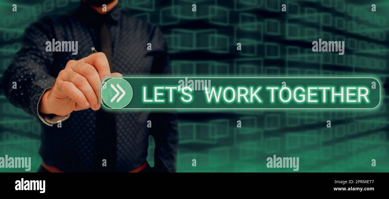 Inspiration showing sign Let S Is Work Together, Business idea Unite ...
