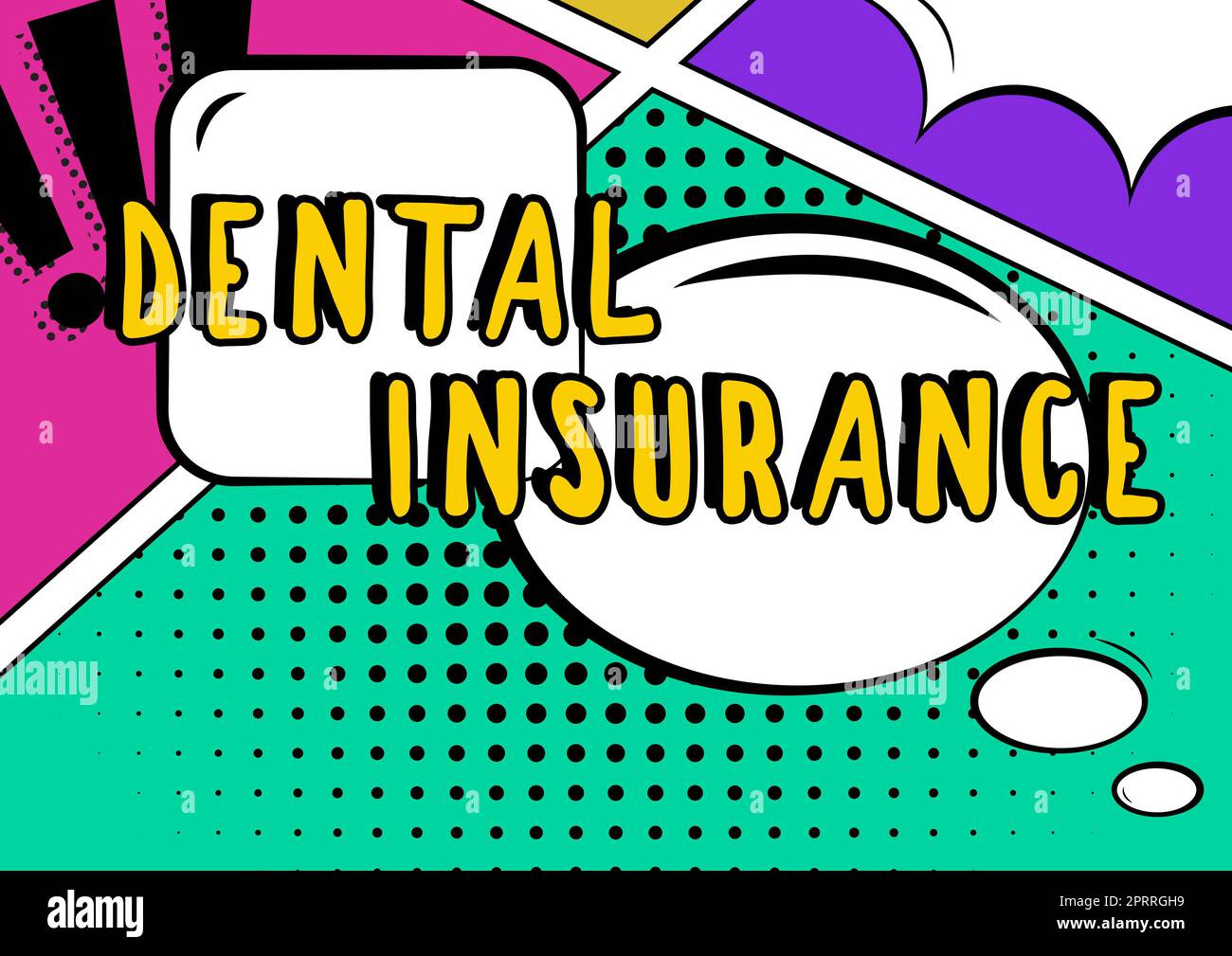 Sign displaying Dental Insuranceform of health designed to pay portion or full of costs. Business concept form of health designed to pay portion or full of costs Stock Photo