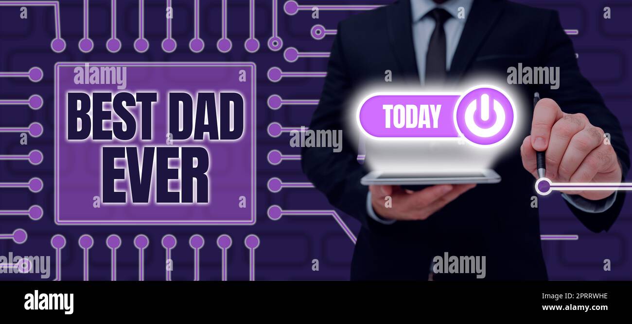 Conceptual caption Best Dad Ever. Word for Appreciation for your father