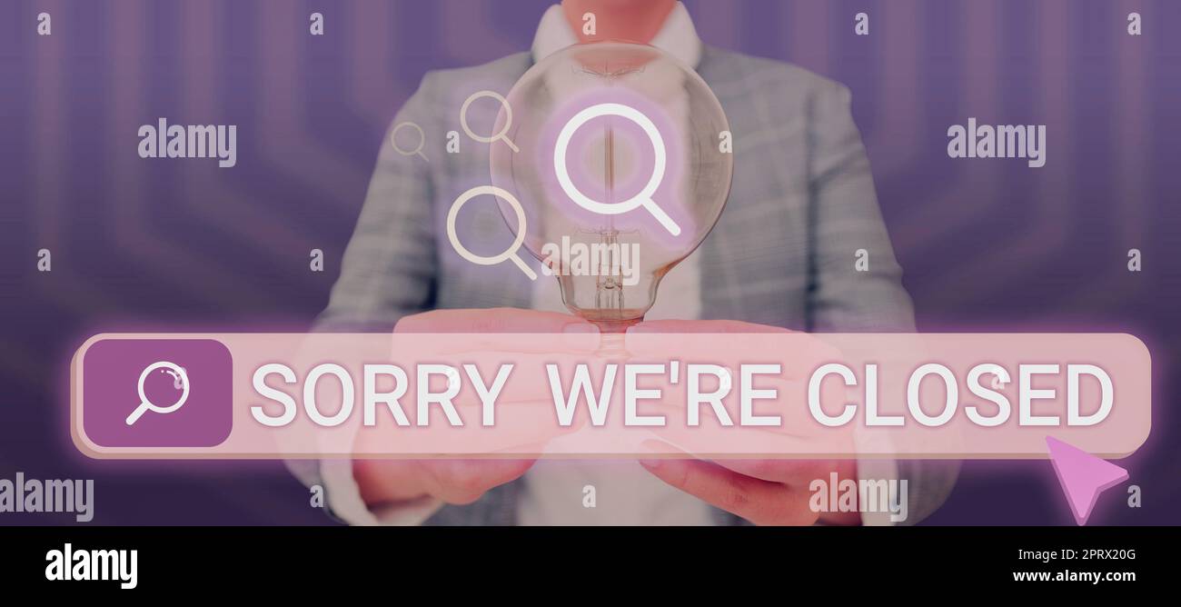 Sign displaying Sorry We re are ClosedExpression of Regret Disappointment Not Open Sign. Business idea Expression of Regret Disappointment Not Open Sign Stock Photo