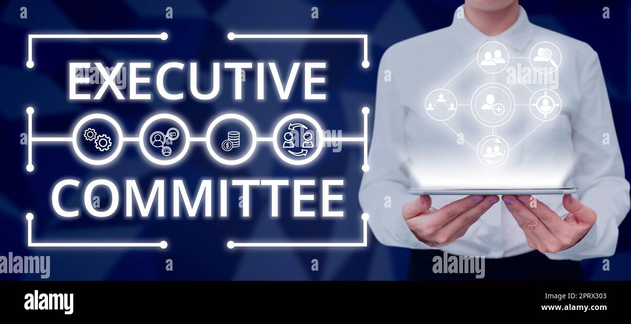 Sign displaying Executive Committee. Concept meaning Group of Directors appointed Has Authority in Decisions Stock Photo