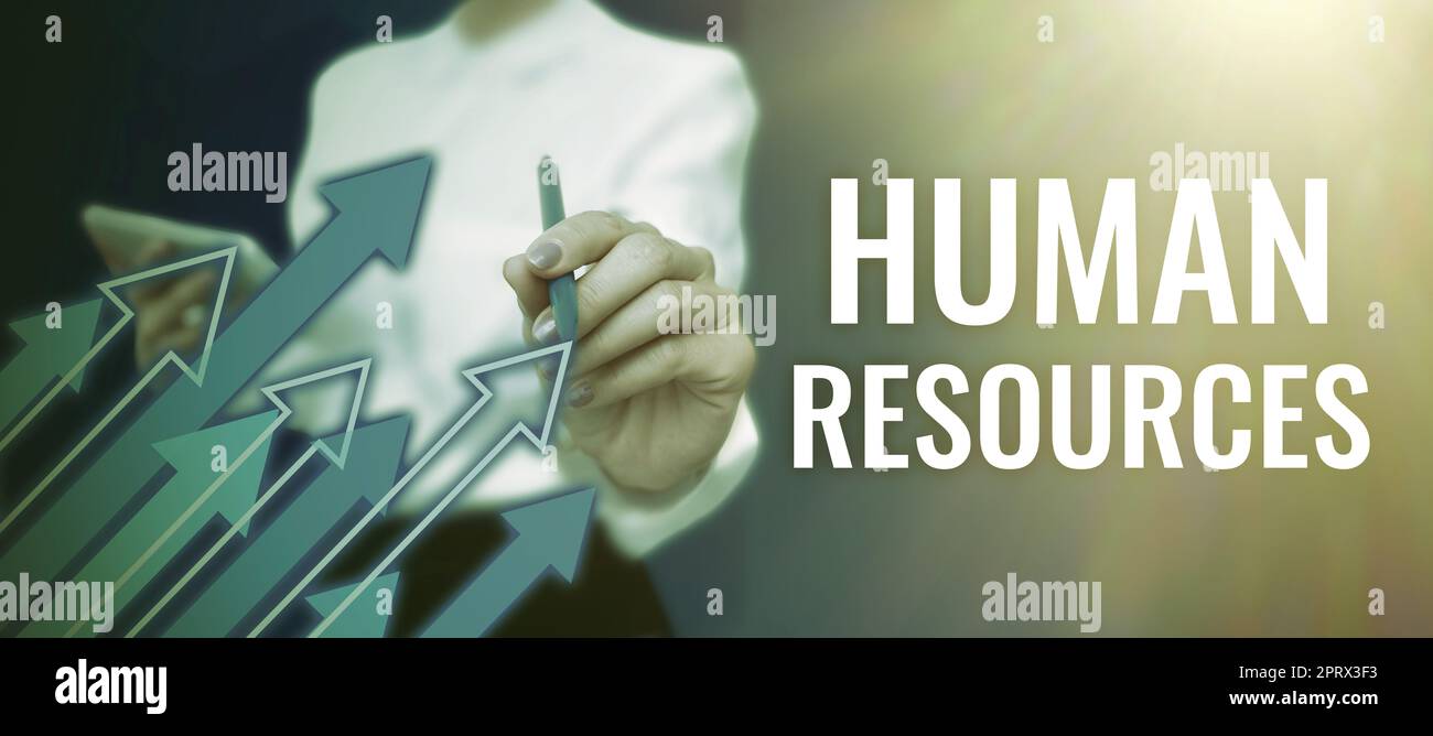 Sign displaying Human ResourcesThe people who make up the workforce of an organization. Word Written on The showing who make up the workforce of an organization Stock Photo