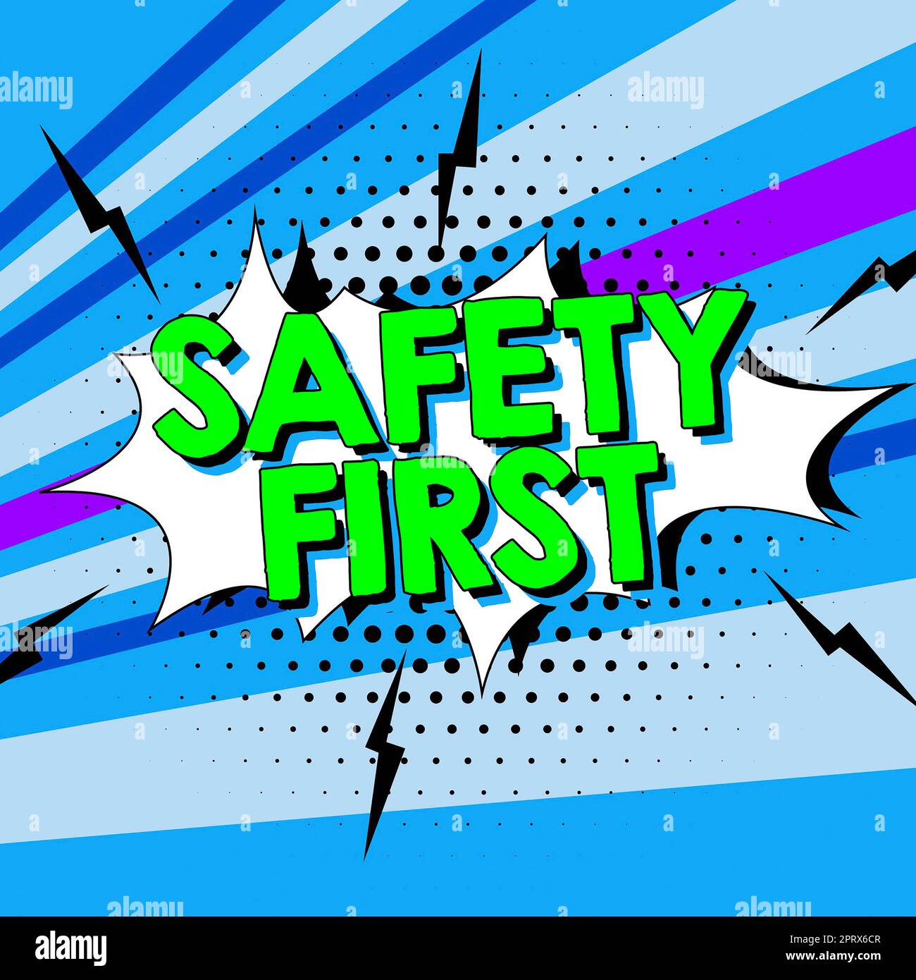 Conceptual display Safety First, Business concept Avoid any unnecessary risk Live Safely Be