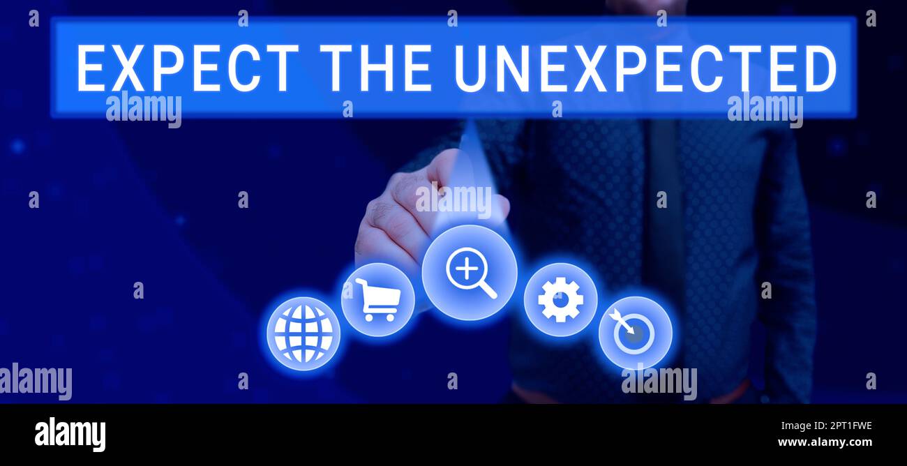 Text caption presenting Expect The Unexpected, Concept meaning Anything