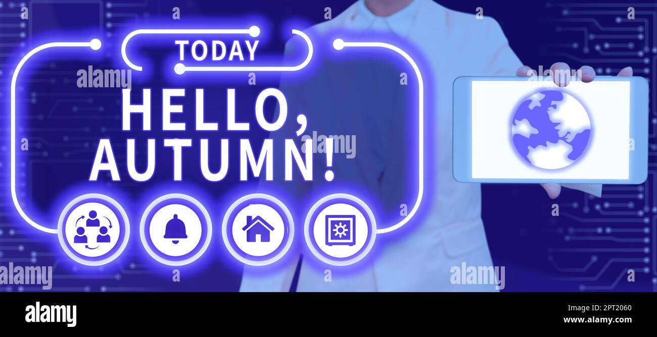 Hand writing sign Hello, Autumn, Business approach greeting used when ...