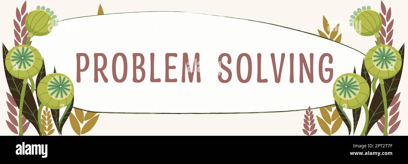Sign displaying Problem Solving, Conceptual photo having a good ...