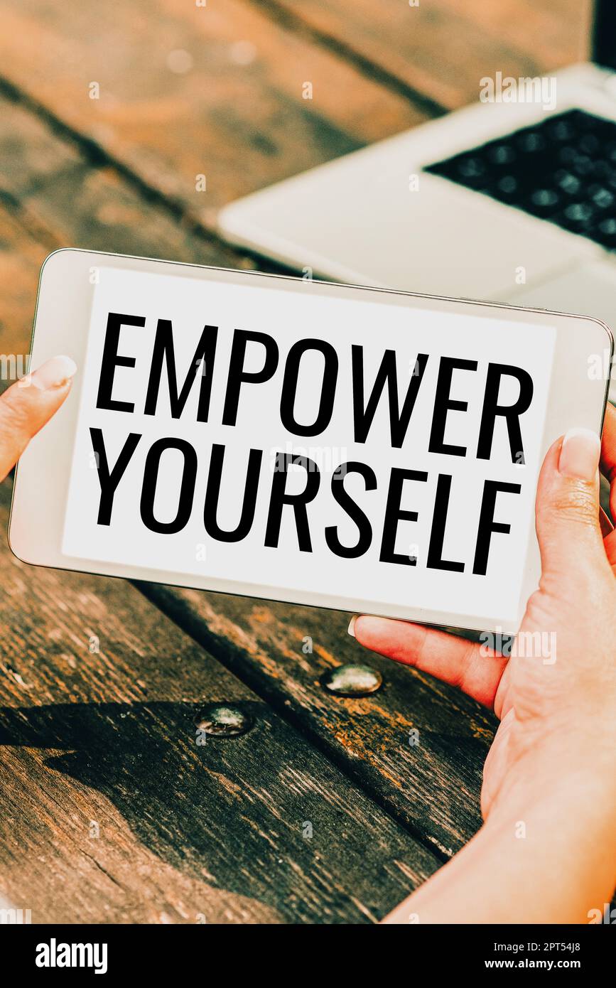 Text caption presenting Empower Yourself, Business approach giving you ...