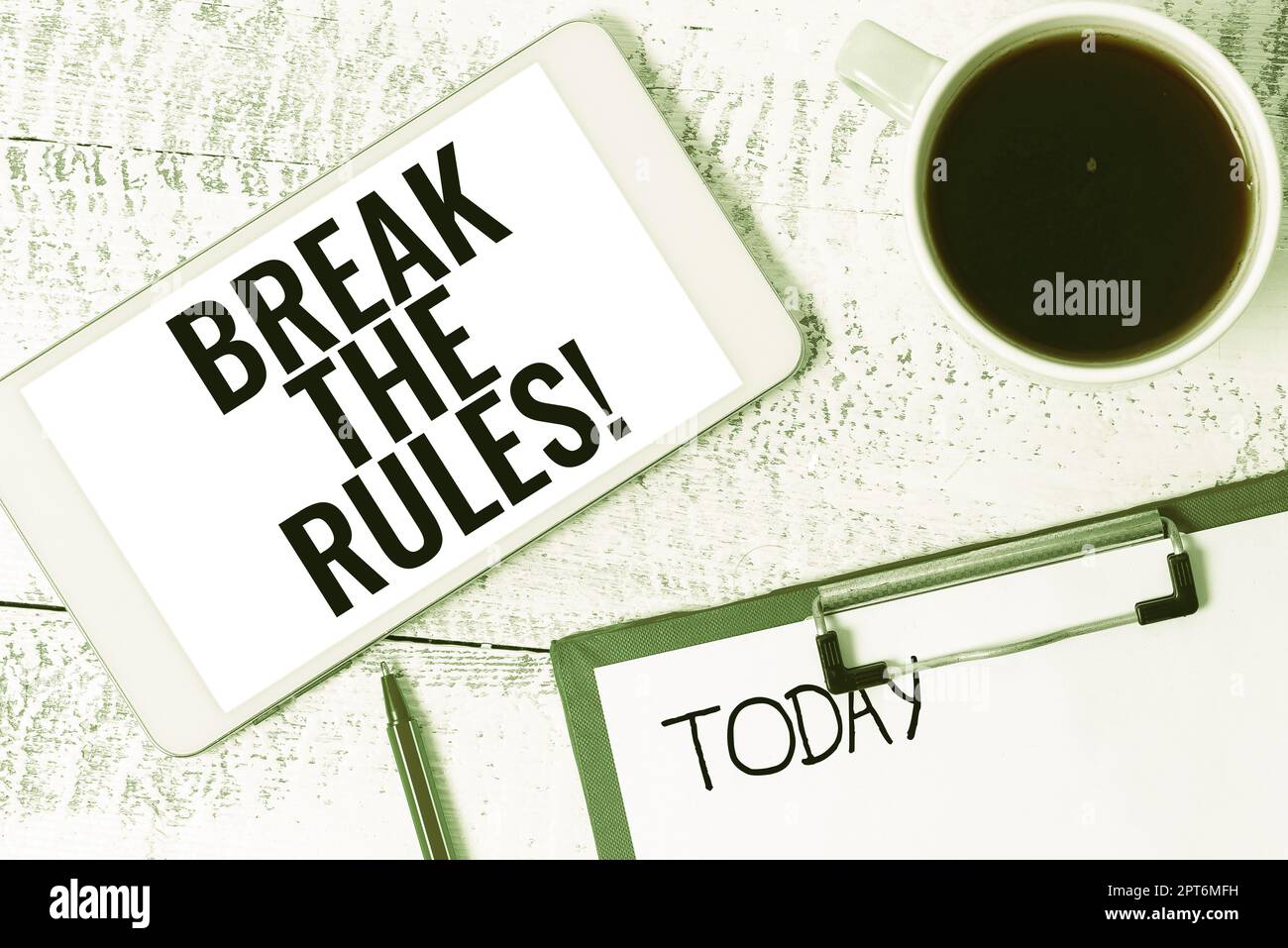 Conceptual display Make Today Great, Business concept Make changes do everything different Rebellion Reform Stock Photo