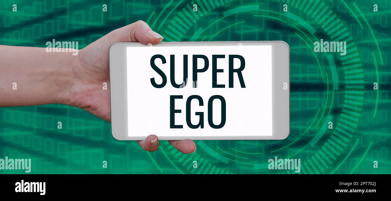 Sign displaying Super Ego, Business approach The I or self of any person that is empowering his whole soul Stock Photo
