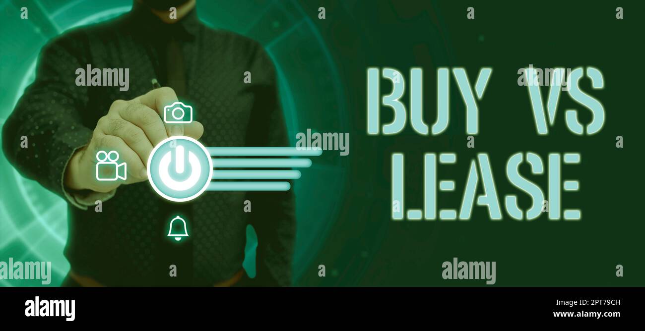 Hand writing sign Buy Vs Lease, Business concept Own something versus
