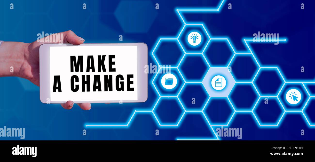 Handwriting text Make A Change, Concept meaning Create a Difference ...