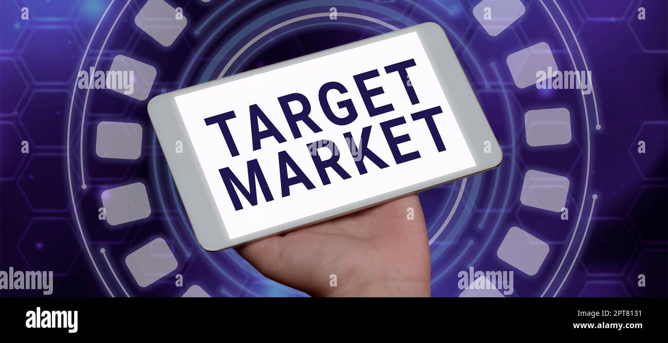Sign displaying Target Market, Concept specific costumers to whom a company aims its