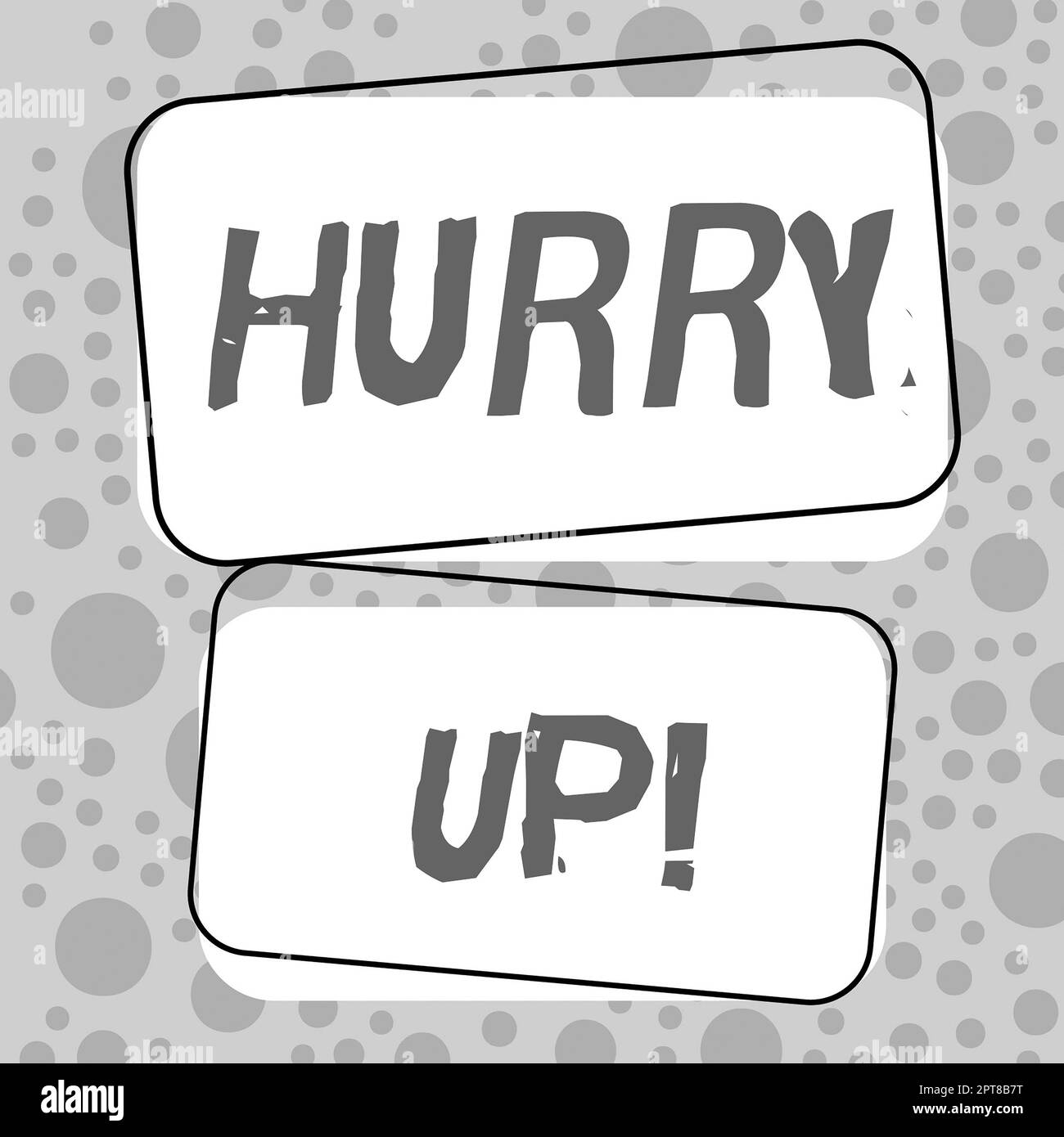 Text showing inspiration hurry up word written on asking someone to do