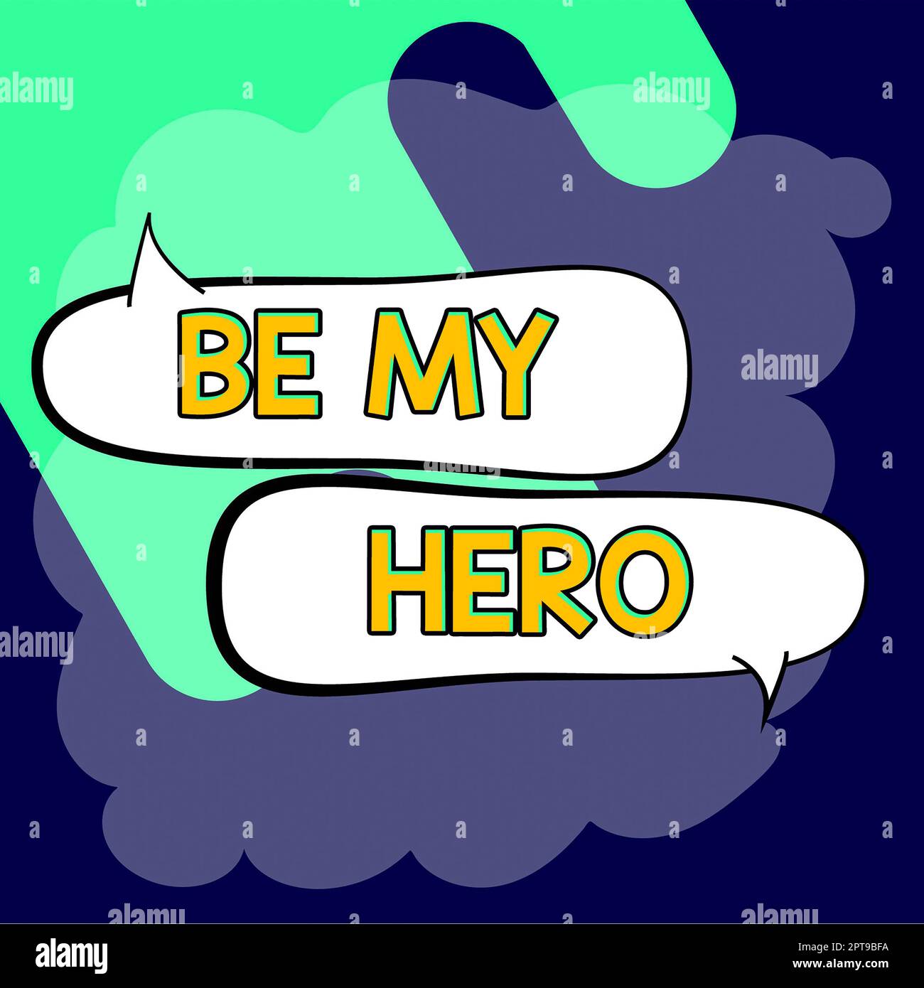 Text sign showing Be My Hero, Word Written on Request by someone to get  some efforts of heroic actions for him Stock Photo - Alamy