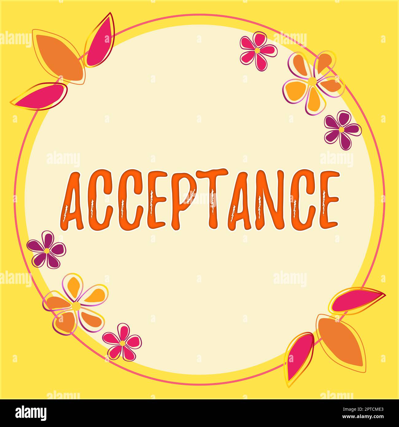 Handwriting text Acceptance, Conceptual photo a condition or a person producing or showing no symptoms Frame With Leaves And Flowers Around And Import Stock Photo