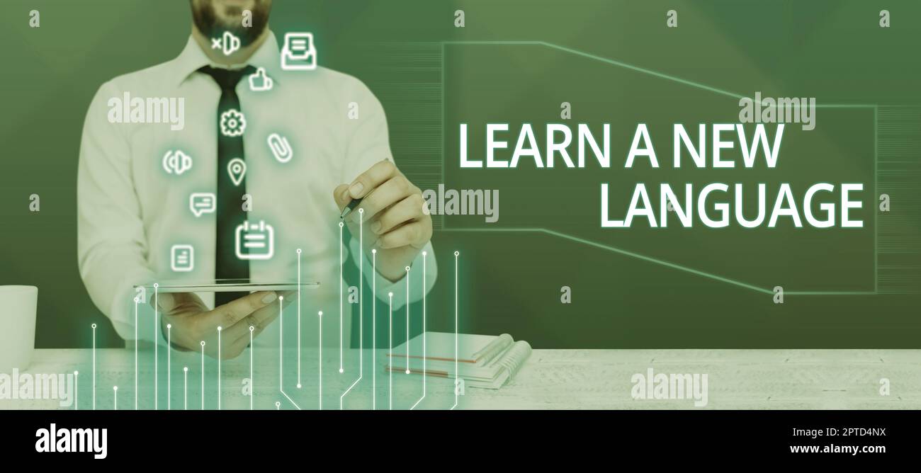 Sign displaying Learn A New Language, Word for Study Words other than the Native Mother Tongue Stock Photo