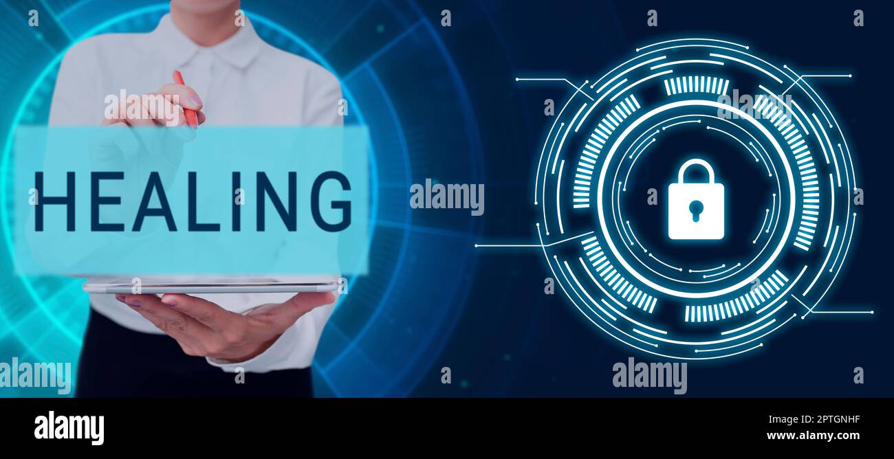 Sign displaying Healing, Word for process of the restoration of health