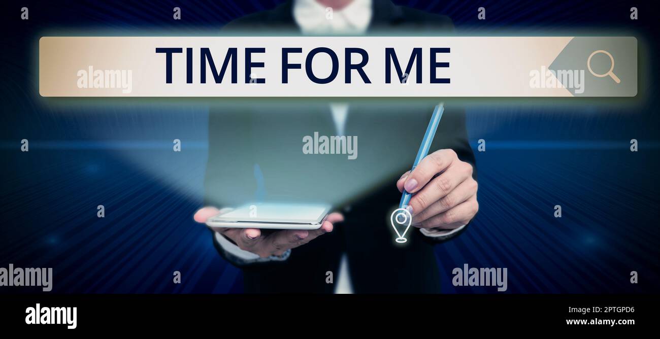 Sign displaying Time For Me, Concept meaning the practice of taking action to preserve or improve one s is health Stock Photo